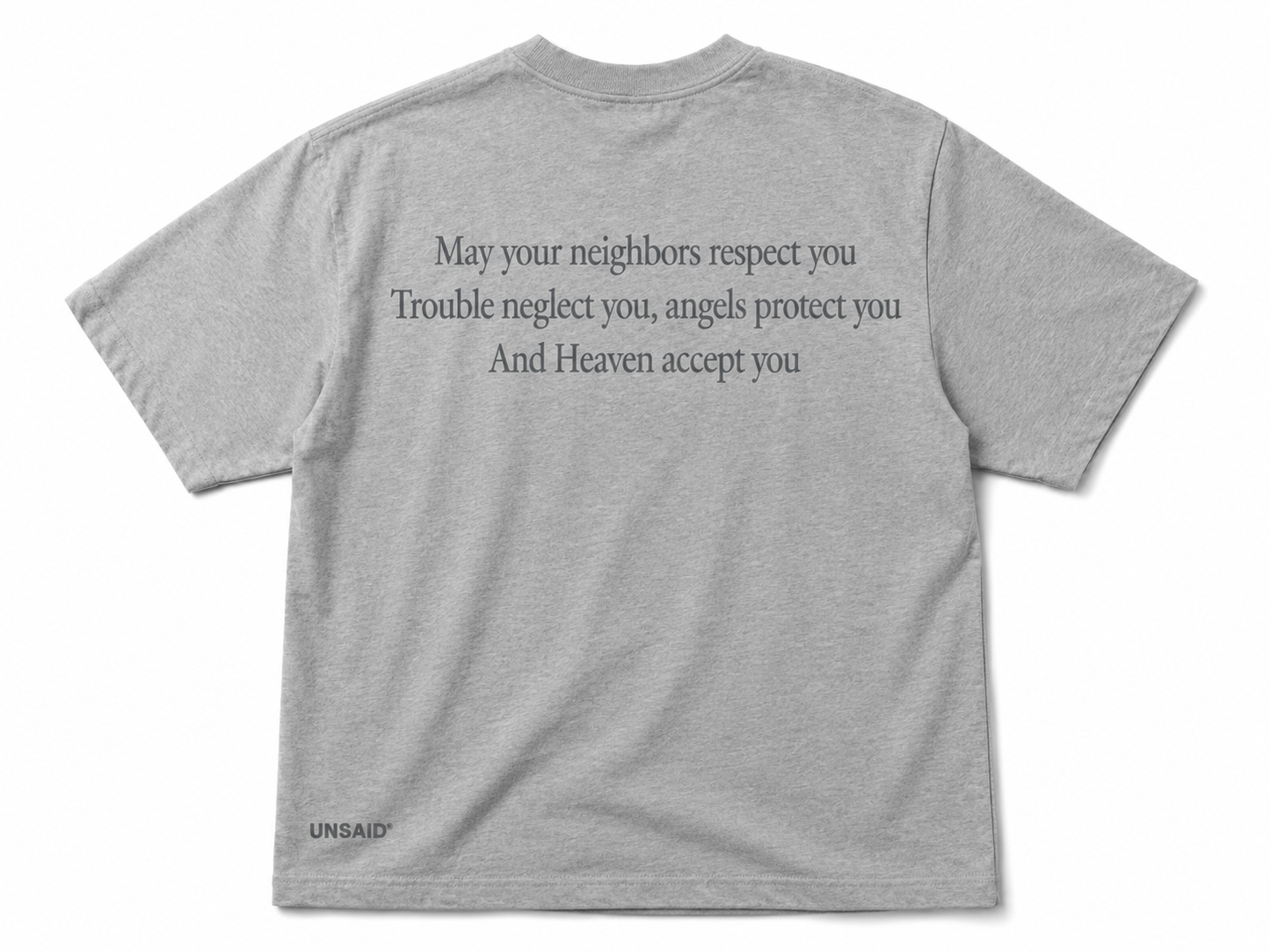 May your neighbors respect you
