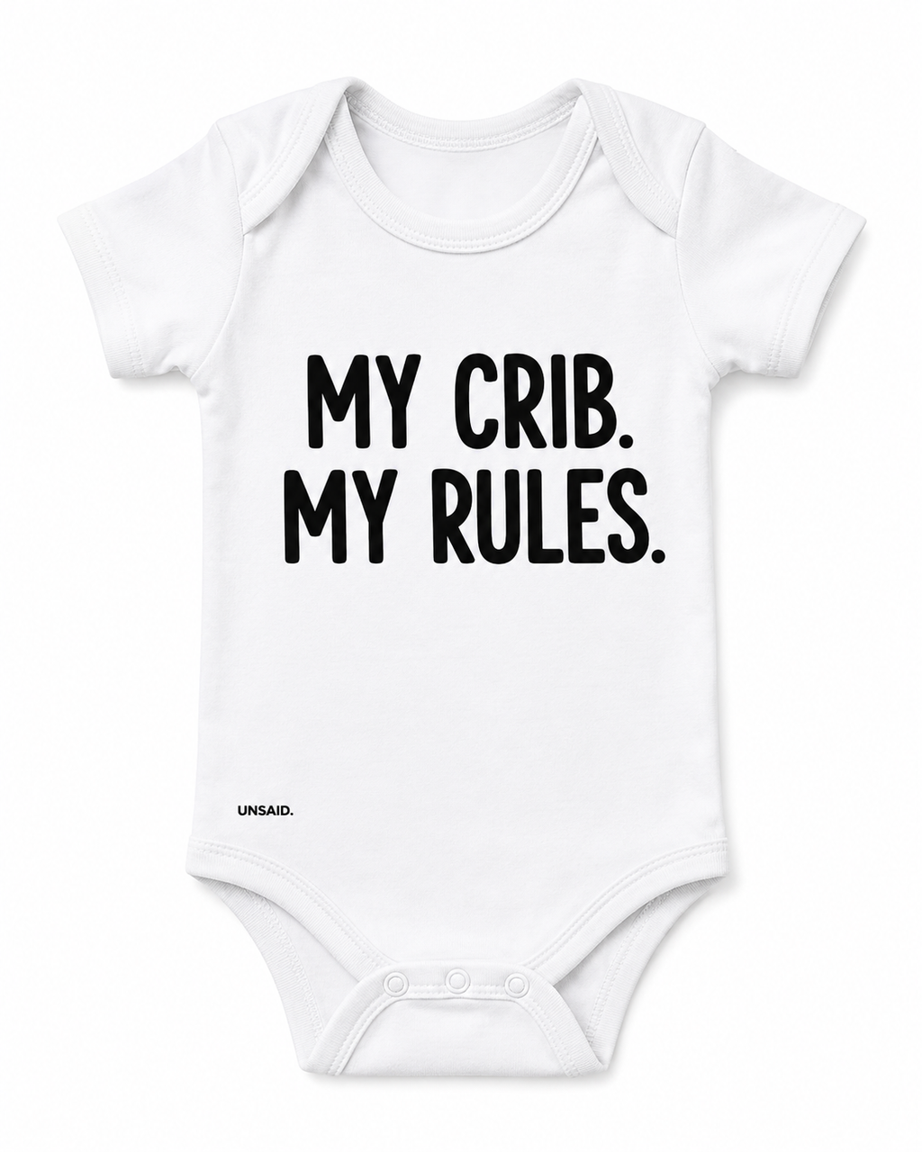 MY CRIB. MY RULES.