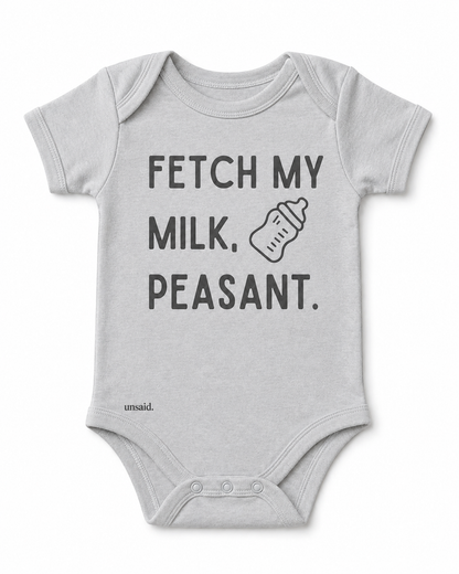 Fetch My Milk. Peasant.
