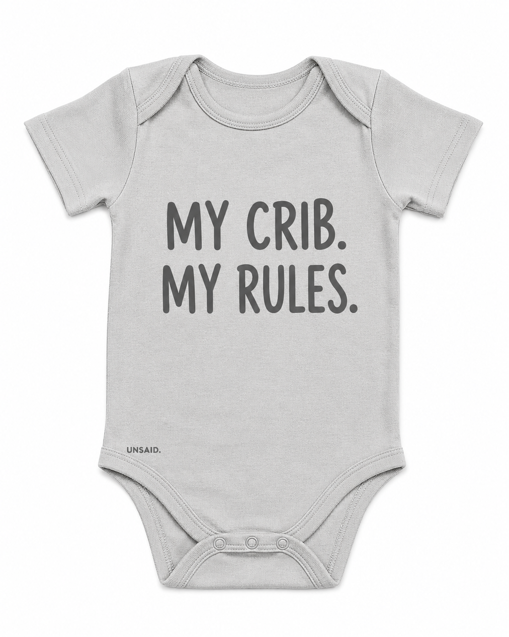 MY CRIB. MY RULES.