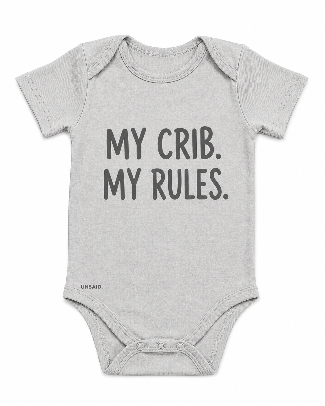 MY CRIB. MY RULES.