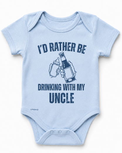 I’d Rather Be Drinking With My Uncle
