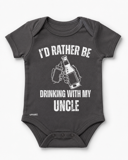 I’d Rather Be Drinking With My Uncle