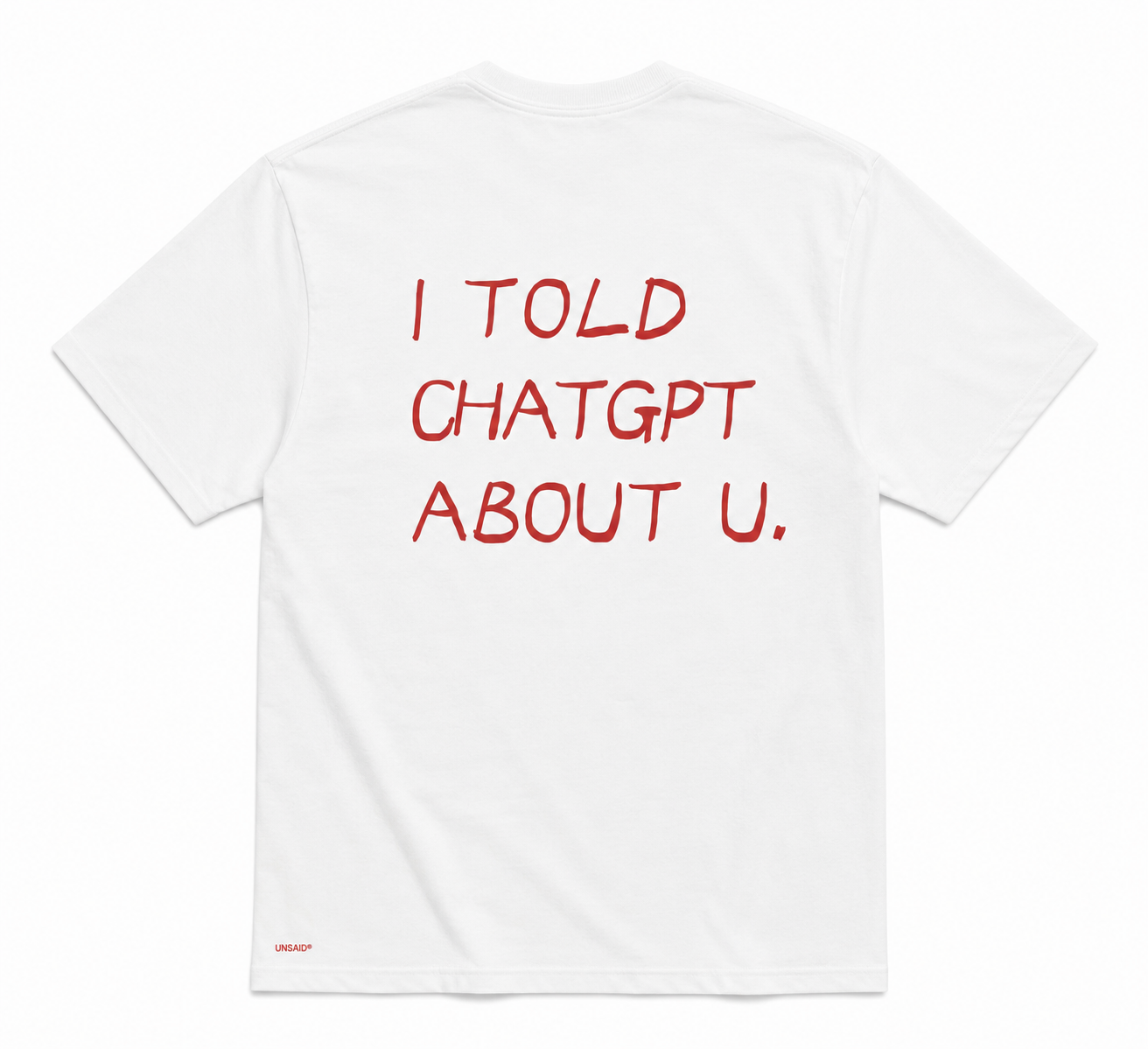 I TOLD CHAT GPT ABOUT YOU.