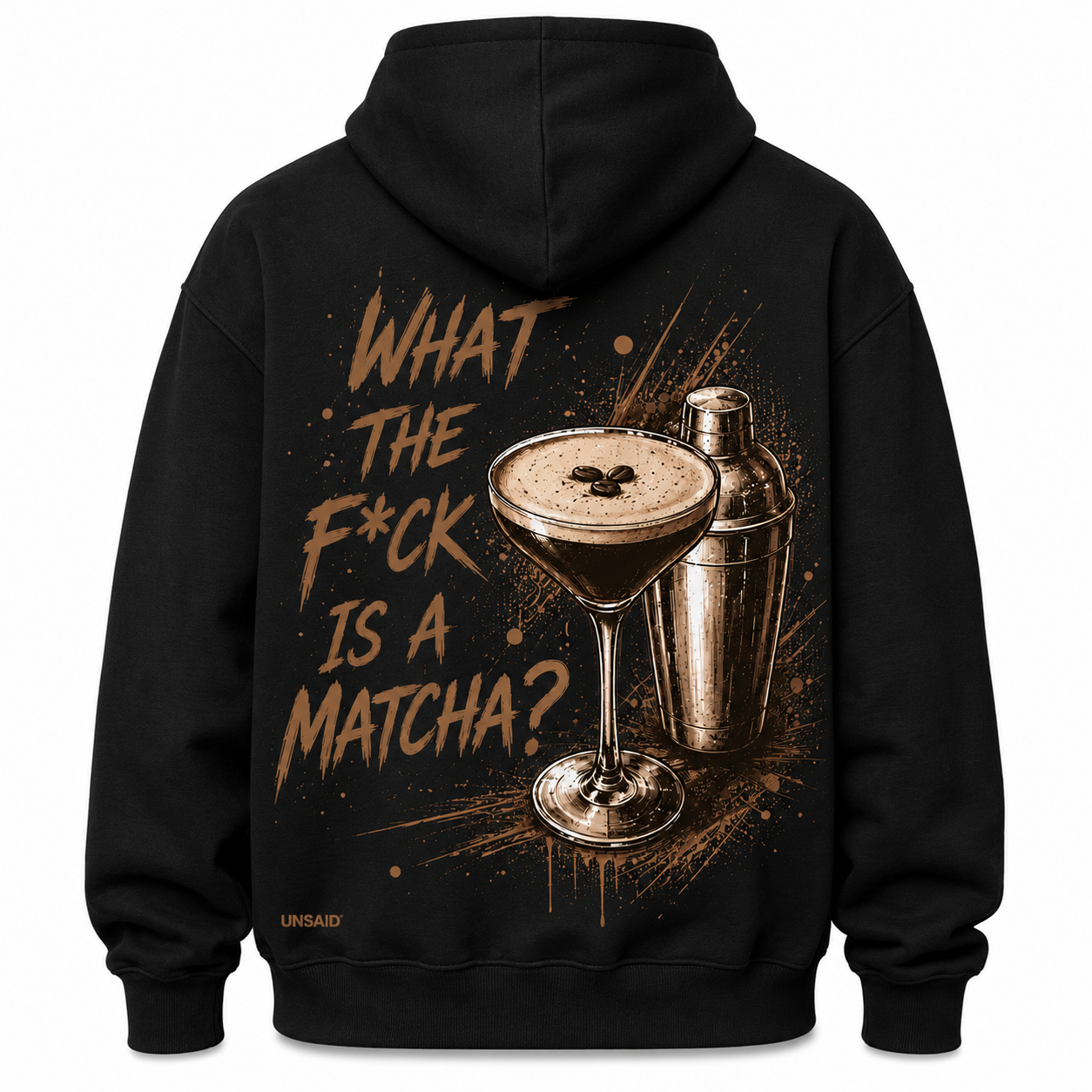 What The F*ck Is Matcha? (Espresso Matrini) Hoodies