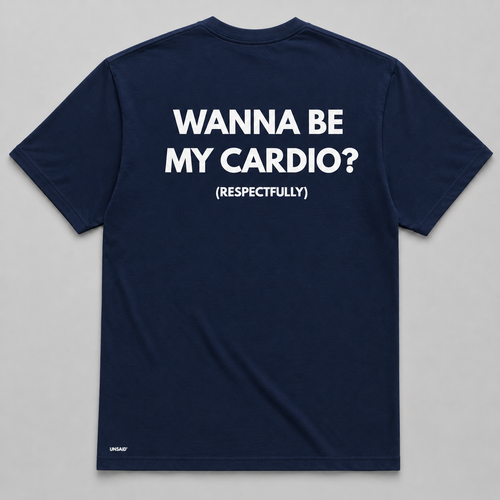 WANNA BE MY CARDIO?