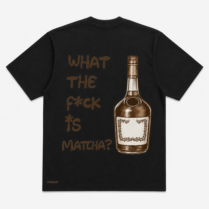 WHAT THE F*CK IS MATCHA? HENNESSY