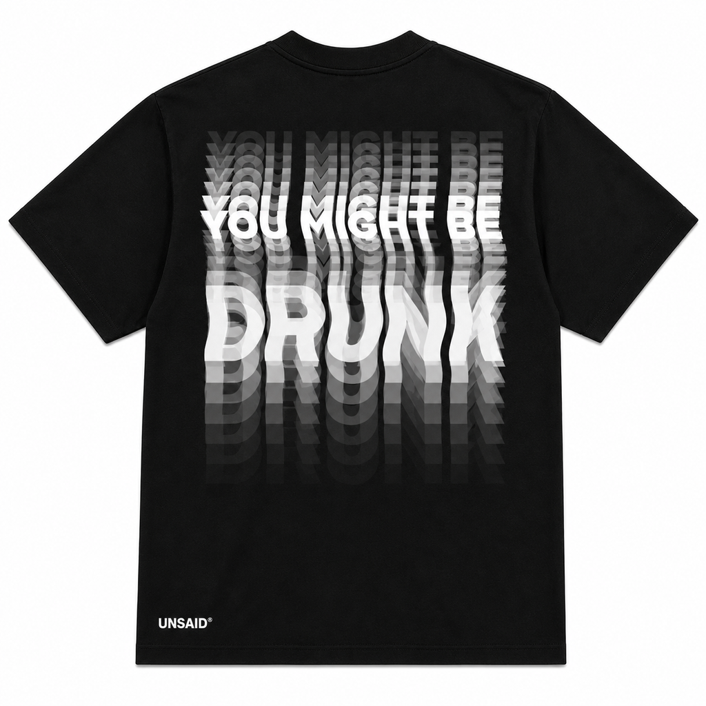 You Might Be DRUNK