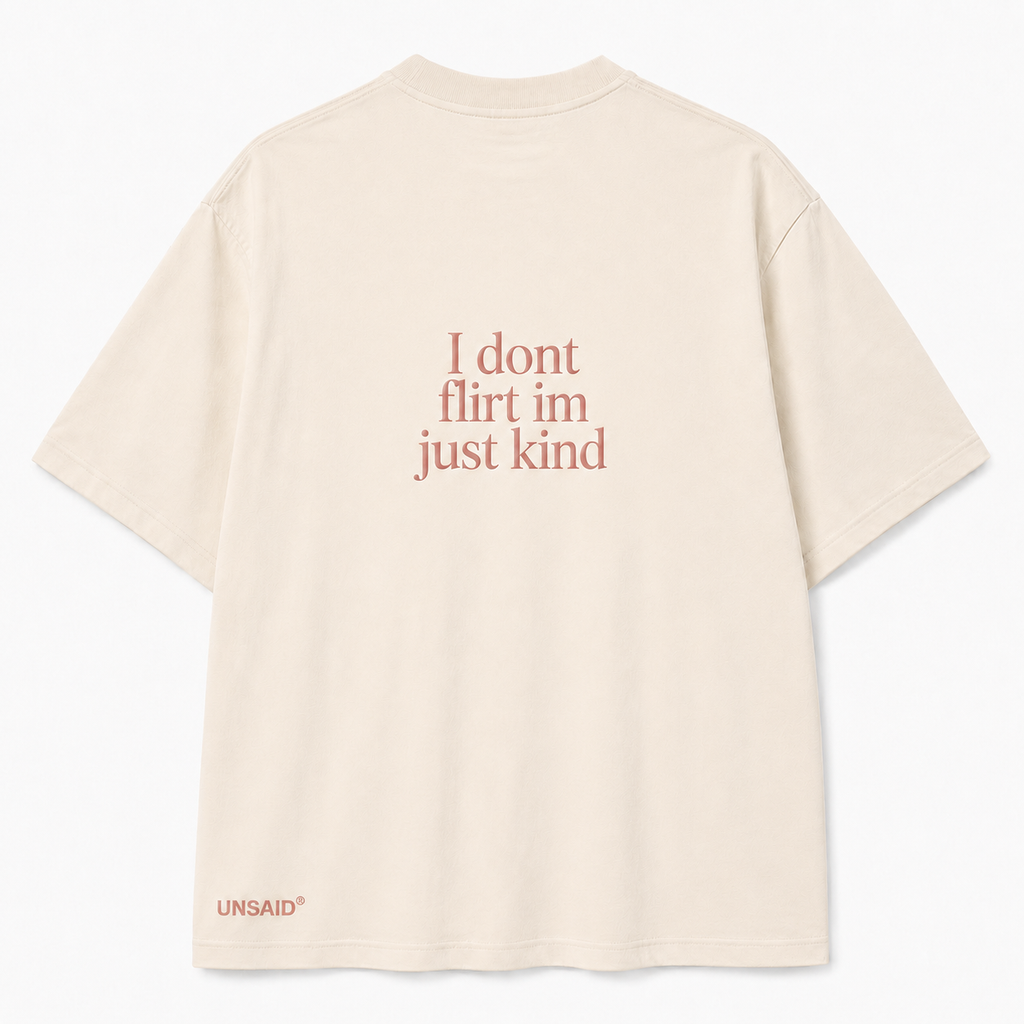 I don't flirt im just kind