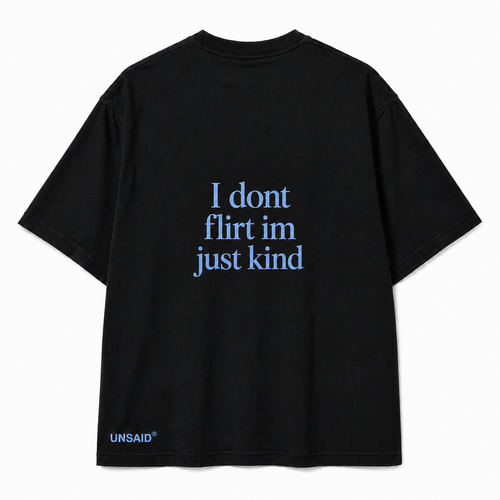 I don't flirt im just kind