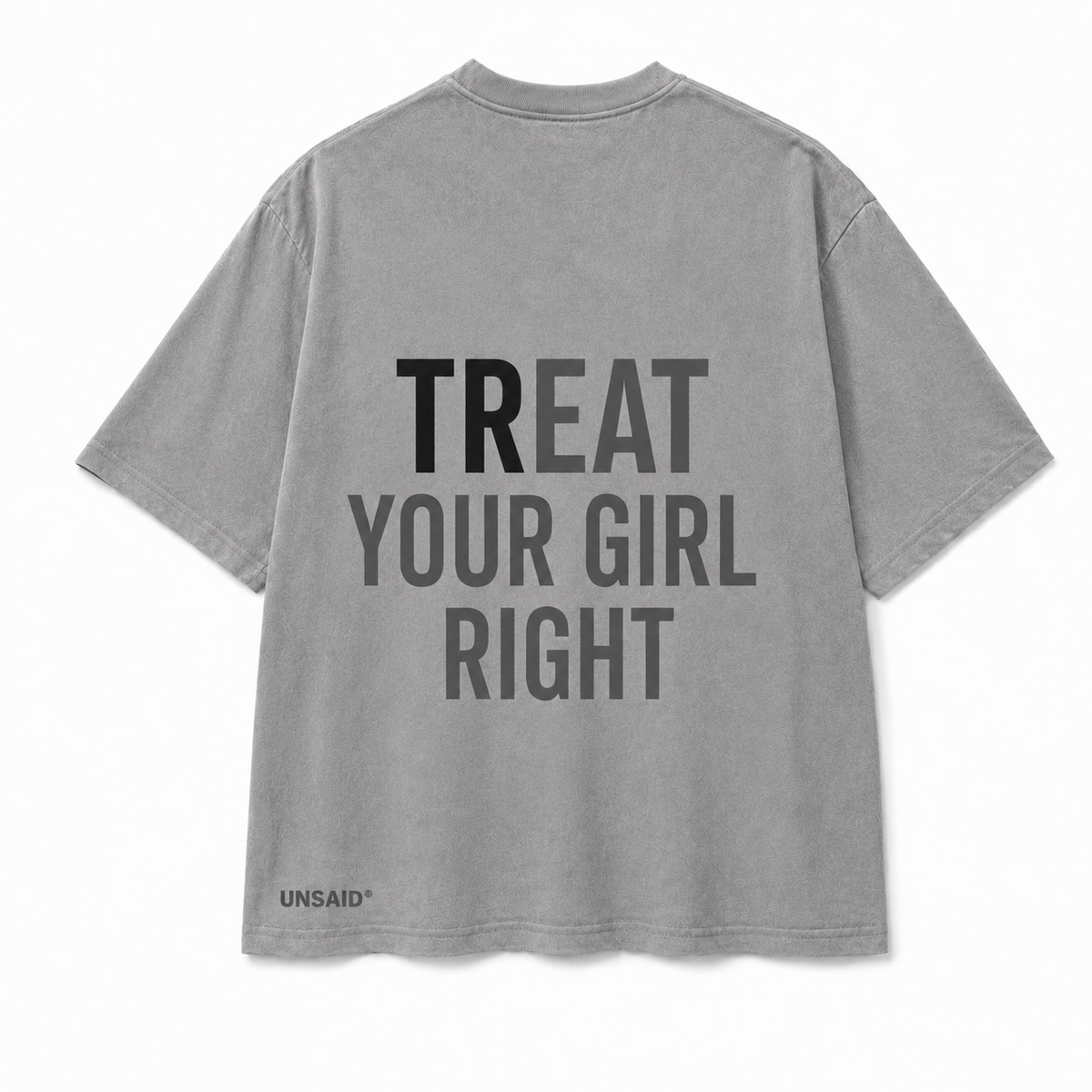 TReat Your Girl Right