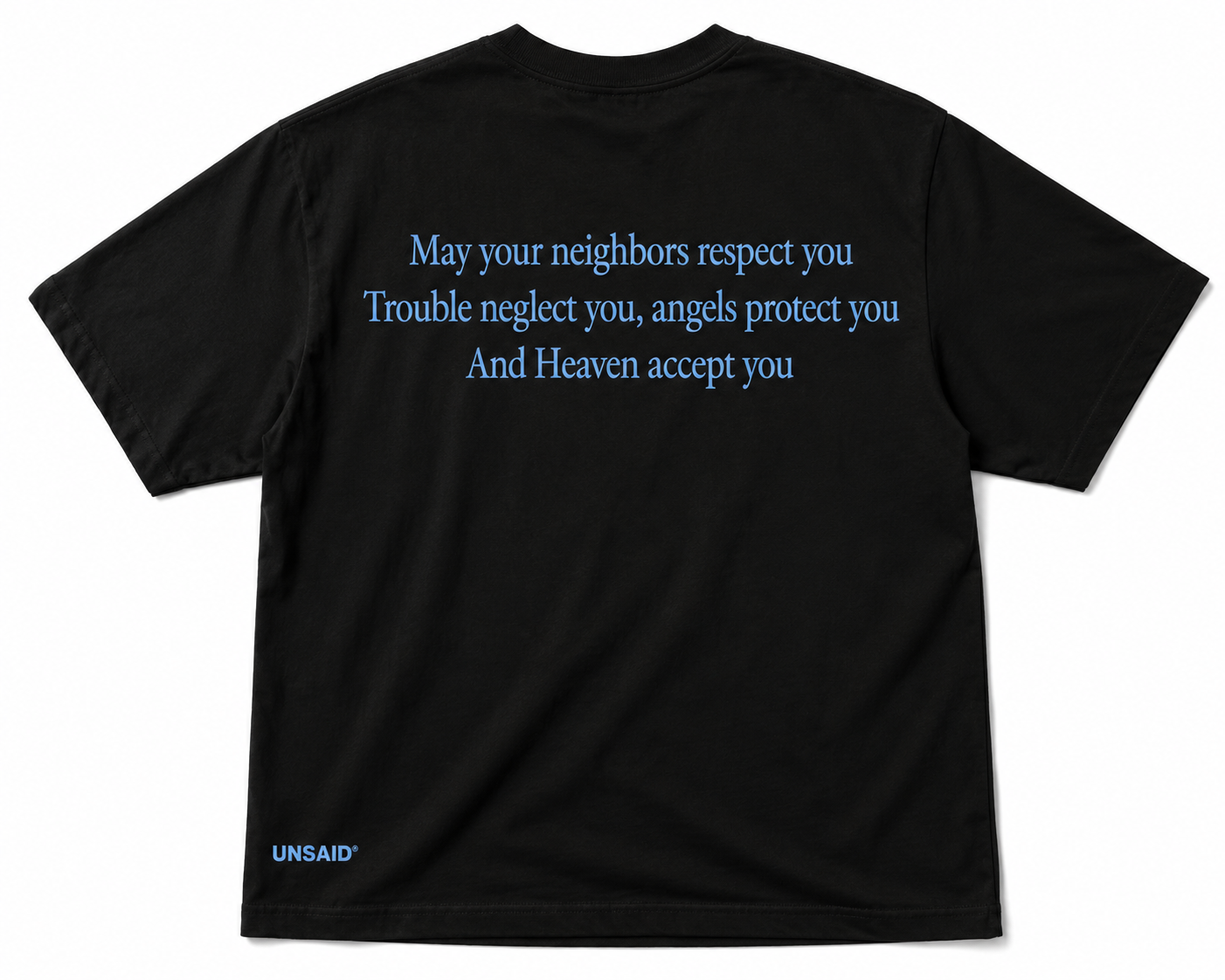 May your neighbors respect you