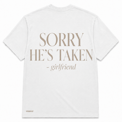 Sorry He's Taken - Girlfriend