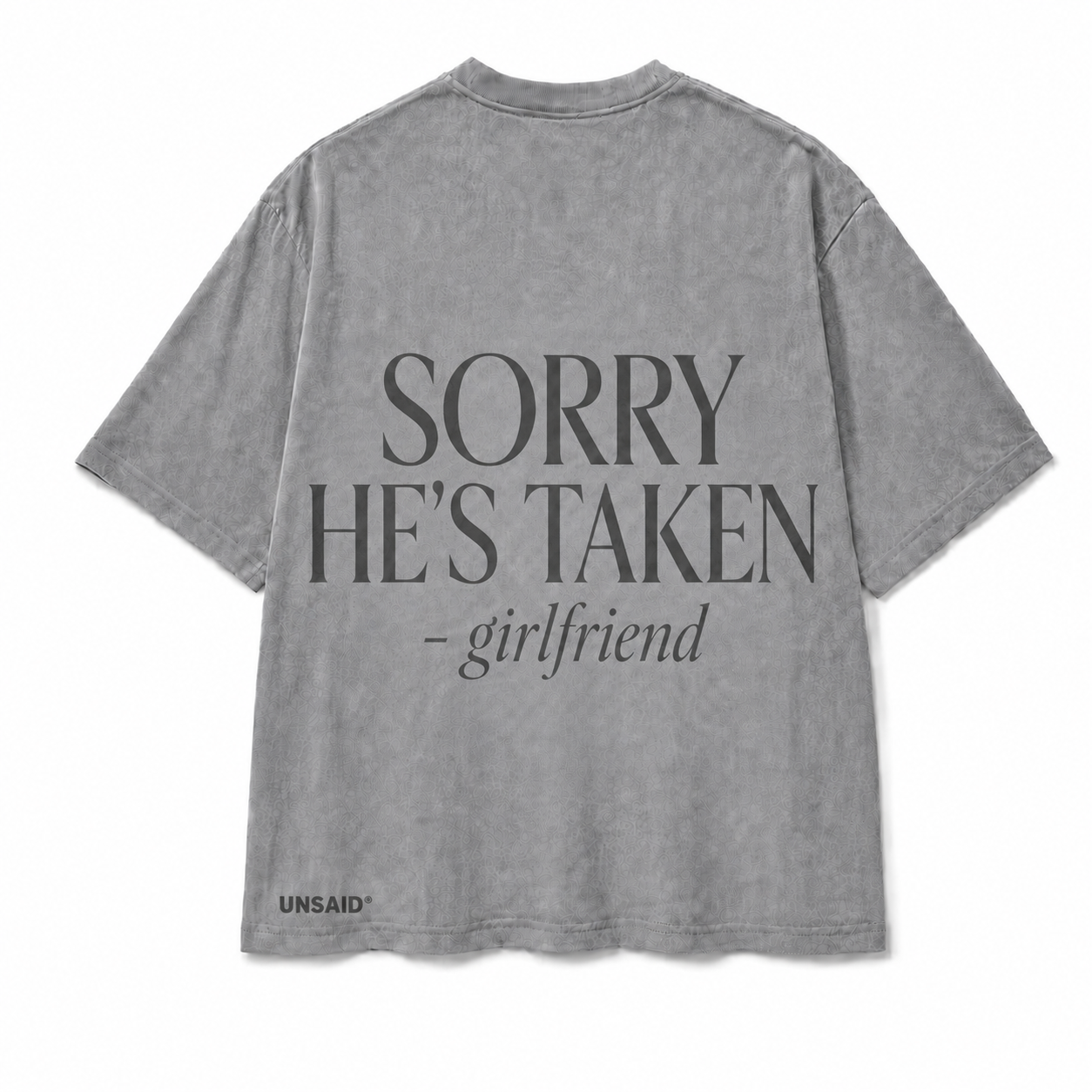 Sorry He's Taken - Girlfriend