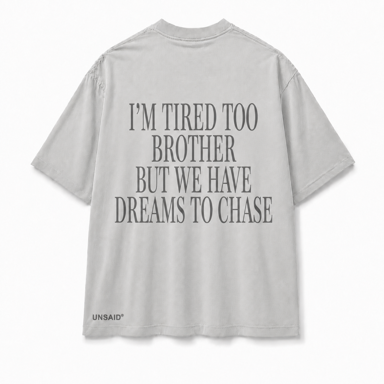 IM TIRED TOO BROTHER BUT WE HAVE DREAMS TO CHASE