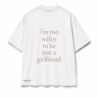 IM TOO WIFEY