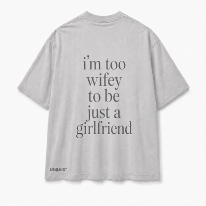 IM TOO WIFEY