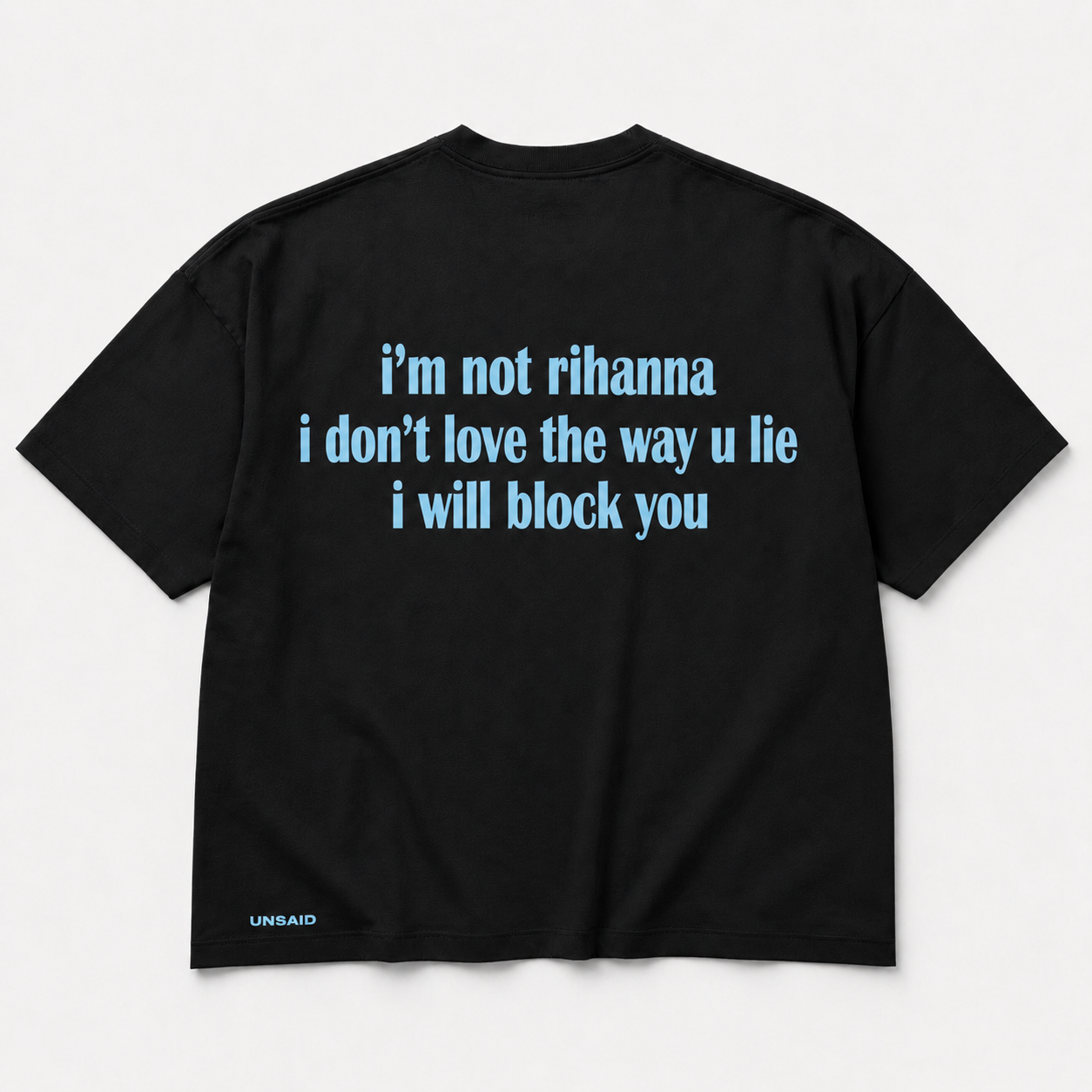 Im not Rihanna i don't love the way you lie ill block you