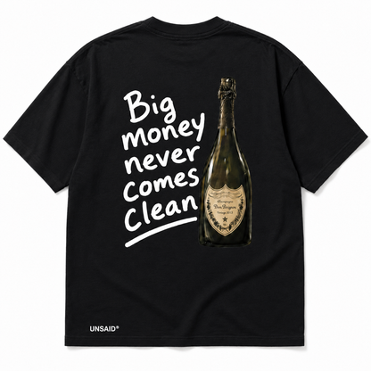 Big Money Never Comes Clean