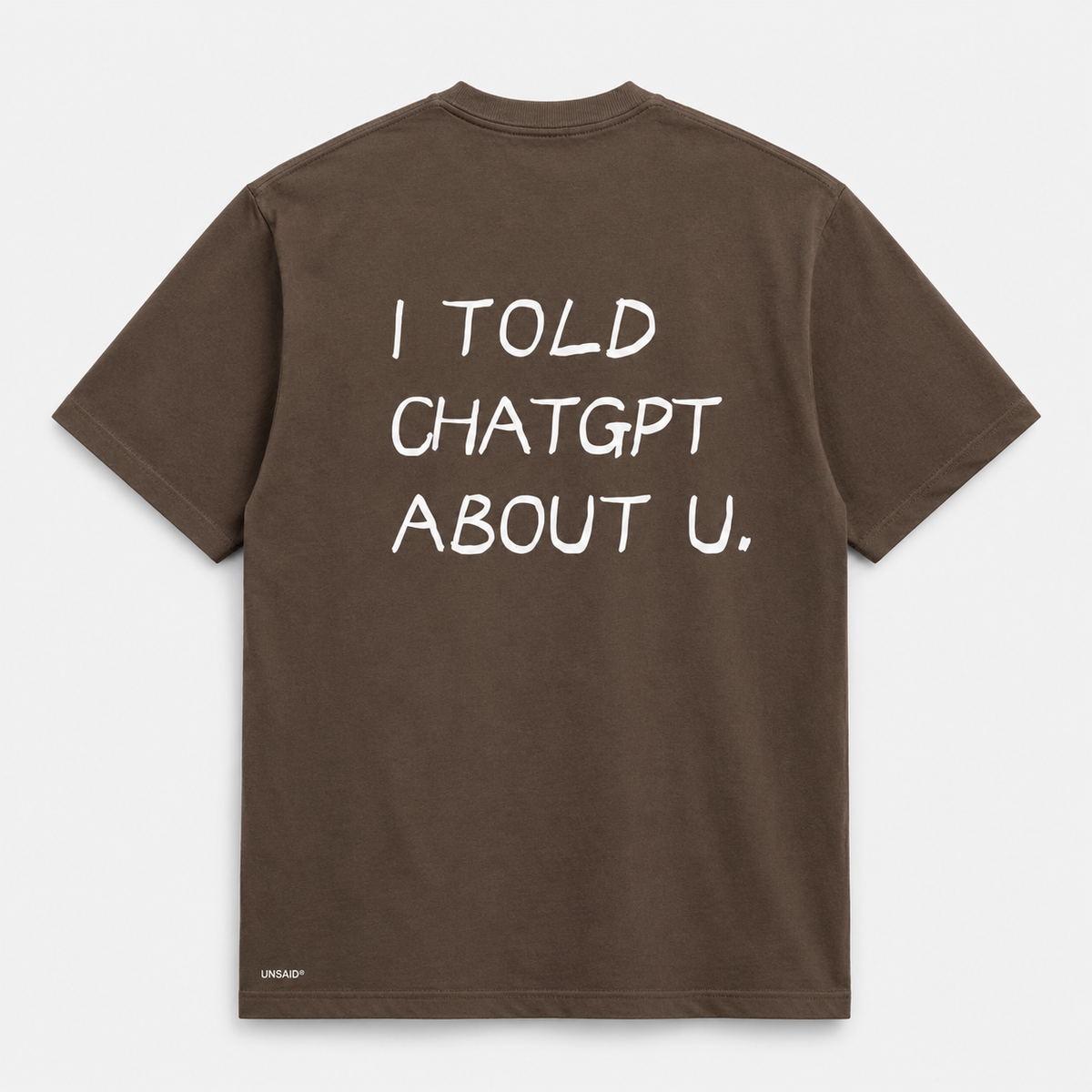 I TOLD CHAT GPT ABOUT YOU.
