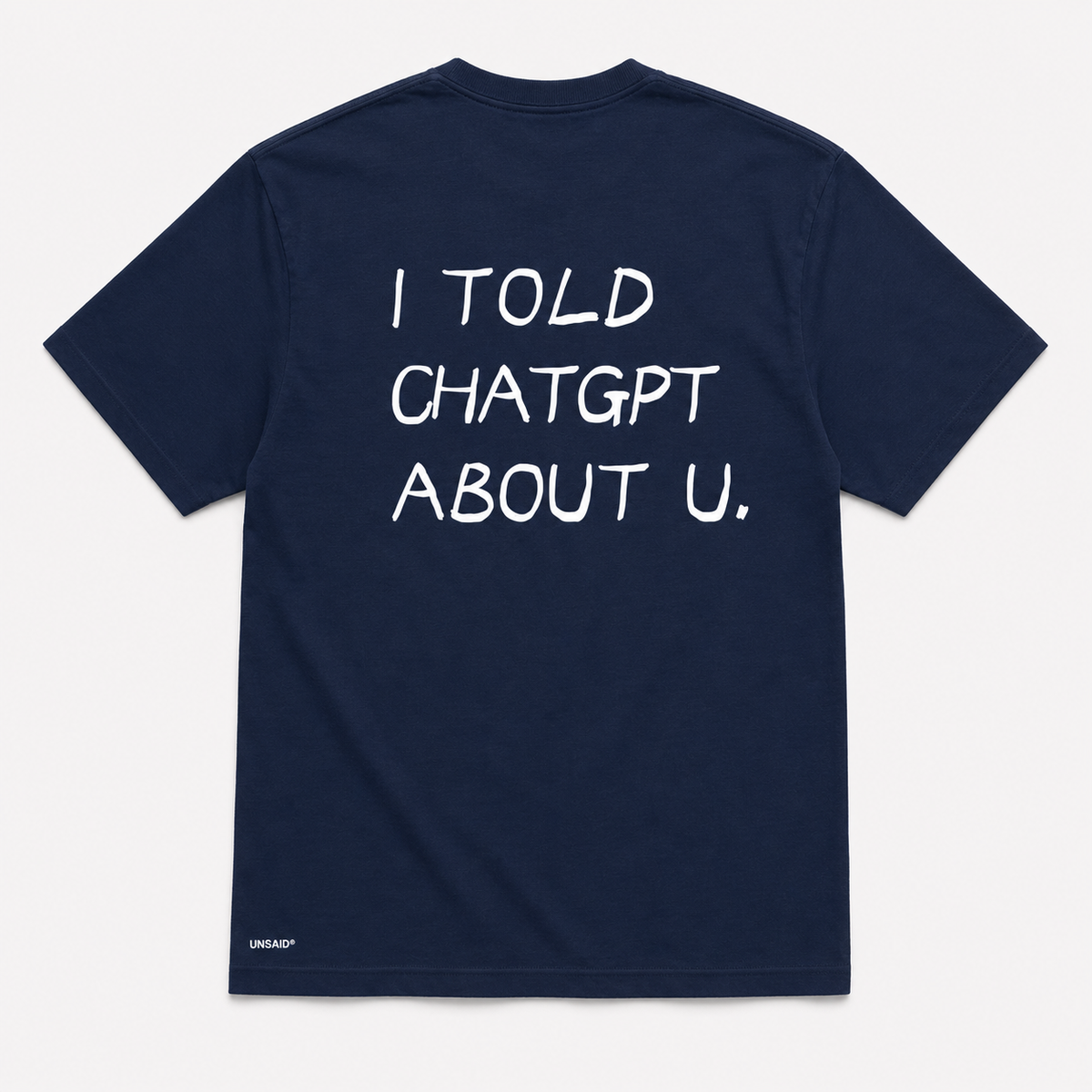 I TOLD CHAT GPT ABOUT YOU.