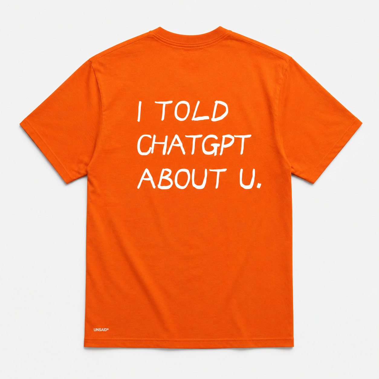I TOLD CHAT GPT ABOUT YOU.