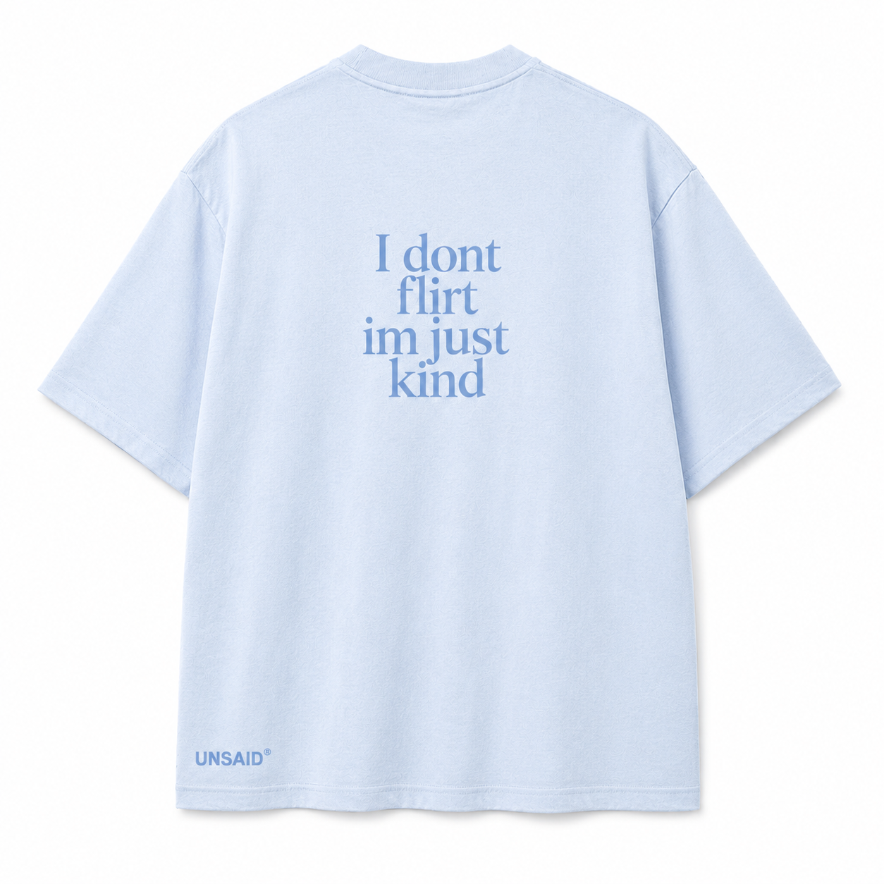 I don't flirt im just kind