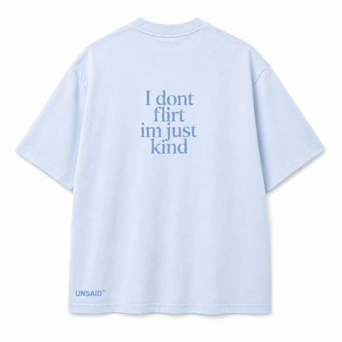 I don't flirt im just kind