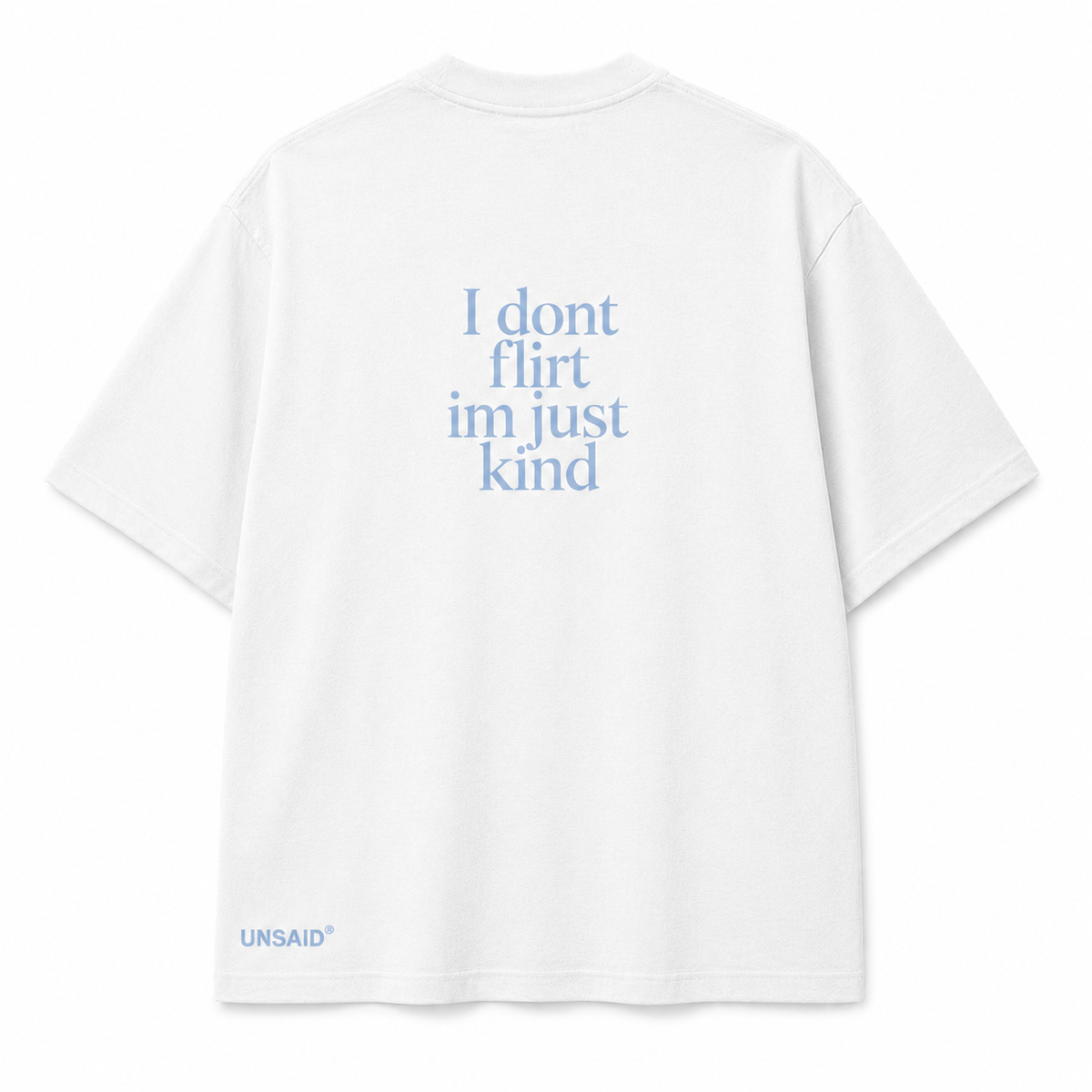 I don't flirt im just kind