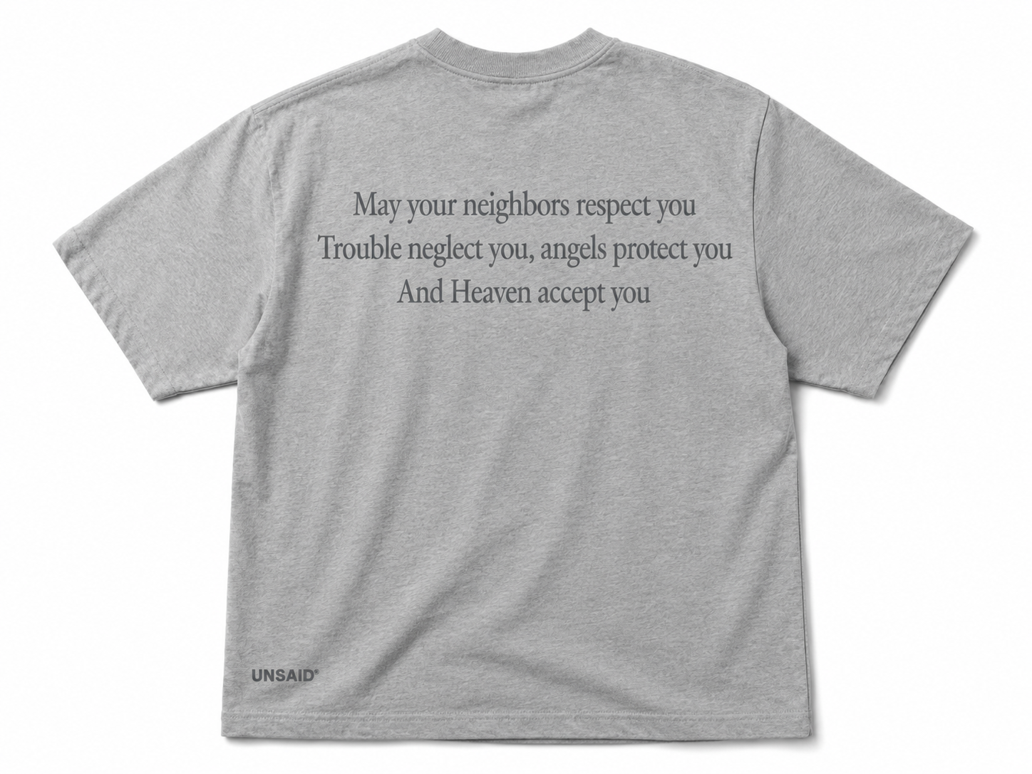 May your neighbors respect you