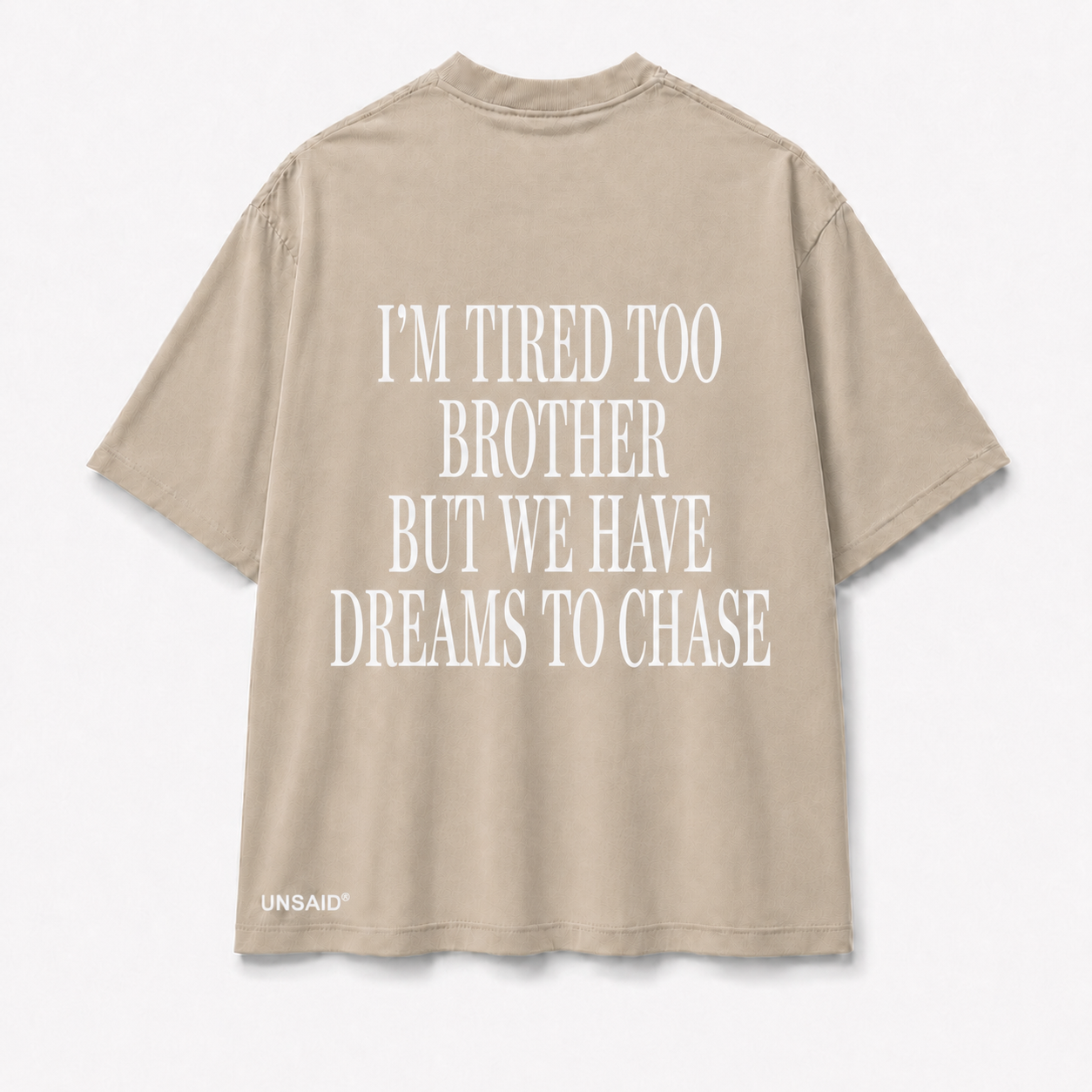 IM TIRED TOO BROTHER BUT WE HAVE DREAMS TO CHASE